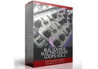BUG SOUNDS Series ELECTRO HOUSE LOOPS Vol.1 